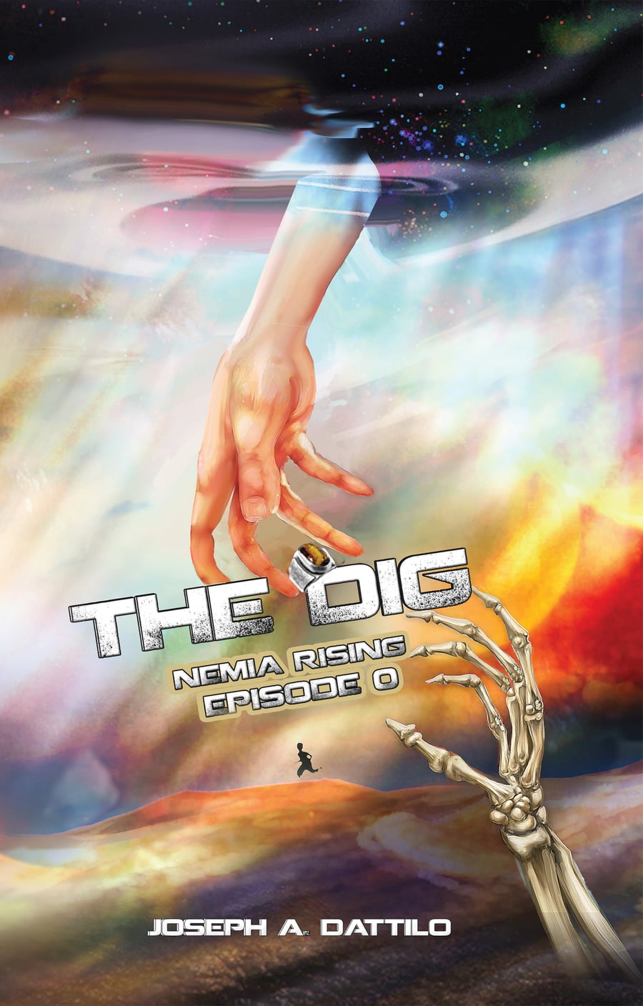 Cover art for Nemia Rising Episode 0: The Dig — a human hand reaching down toward a skeletal hand holding a ring, over a desert landscape under a starry sky.